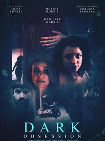 Affiche de Dark Obsession, film à voir en streaming sur Pygargue