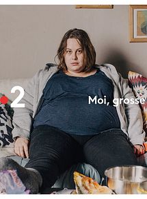 Affiche de Moi, grosse, film à voir en streaming sur Pygargue
