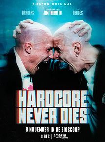 Affiche de Hardcore Never Dies, film à voir en streaming sur Pygargue