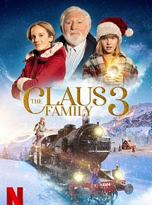Affiche de La Famille Claus 3, film à voir en streaming sur Pygargue