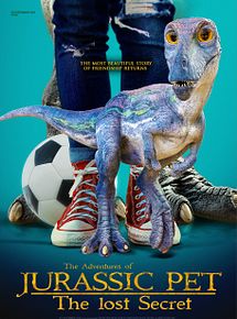 Affiche de Jurassic Pet 2 : Le Secret perdu, film à voir en streaming sur Pygargue