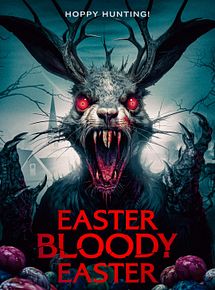 Affiche de Easter Bloody Easter, film à voir en streaming sur Pygargue