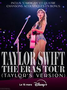 Affiche de Taylor Swift | The Eras Tour (Taylor's Version), film à voir en streaming sur Pygargue
