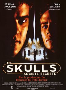 Affiche de The Skulls, société secrète, film à voir en streaming sur Pygargue