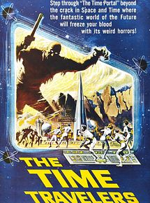 Affiche de The Time Travelers, film à voir en streaming sur Pygargue