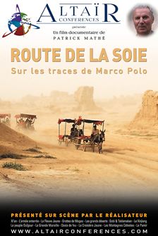 Altaïr Conférences - La Route de la Soie, sur les traces de Marco Polo