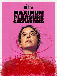 poster de la série Maximum Pleasure Guaranteed Saison 1