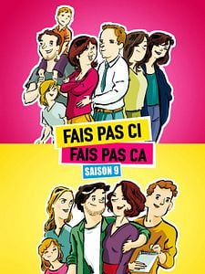 poster de la série Fais pas ci, fais pas ça Saison 9