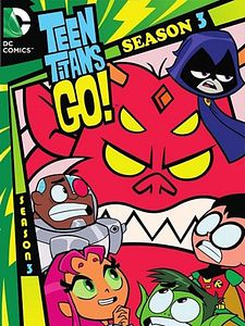 poster de la série Teen Titans Go ! Saison 3
