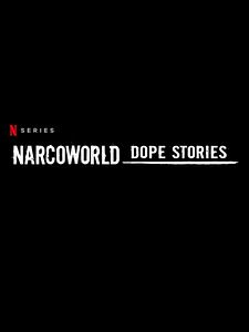 poster de la série Narcoworld: Dope Stories Saison 1