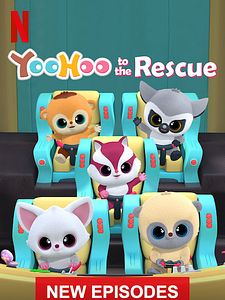 poster de la série YooHoo to the Rescue Saison 2
