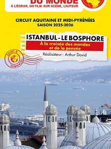 Connaissance du monde : Istanbul - Le Bosphore - A la croisée des mondes et de la pensée