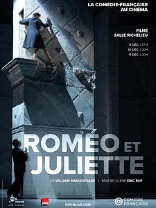 Roméo et Juliette (Comédie-Française - Pathé Live)
