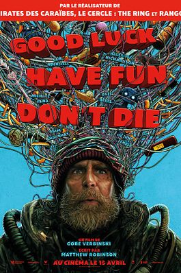 Good Luck Have Fun Don't Die