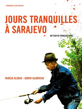 poster de Jours tranquilles à Sarajevo