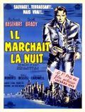 Il marchait la nuit