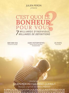poster de C’est quoi le bonheur pour vous ?