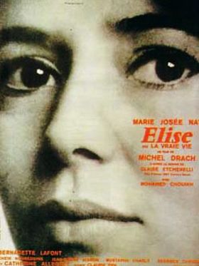 poster de Elise ou la Vraie Vie