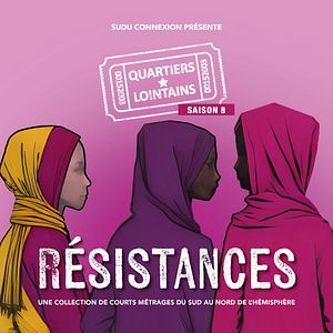 Photo Résistances - Quartiers Lointains Saison 8