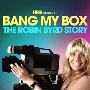 Photo Bang My Box: The Robin Byrd Story