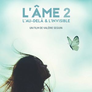 Photo L'Ame : l'Au-delà et l'Invisible