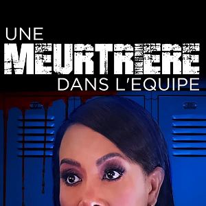Photo Une meurtrière dans l'équipe