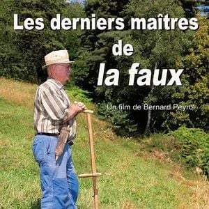 Photo Les Derniers Maîtres de la Faux