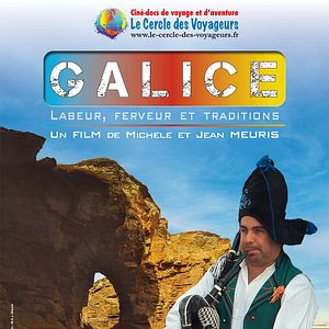 Photo Le Cercle des Voyageurs : GALICE, Labeur, ferveur et traditions