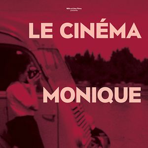 Photo Le Cinéma, Monique et moi