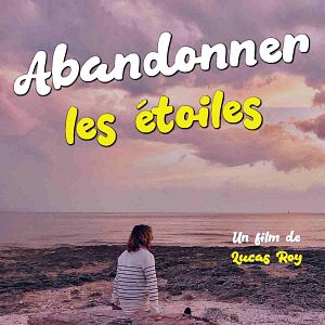 Photo Abandonner les étoiles