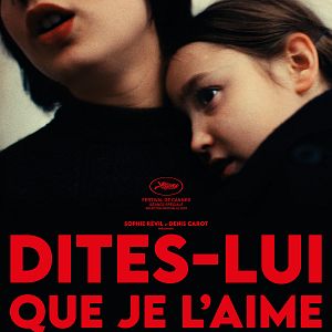 Photo Dites-lui que je l’aime
