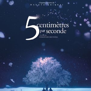 Photo 5 centimètres par seconde