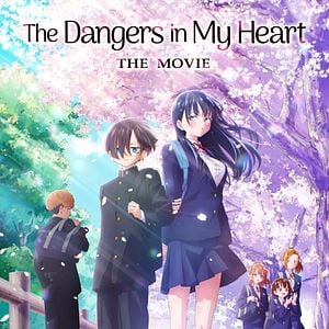 Photo The Dangers in my Heart : The Movie