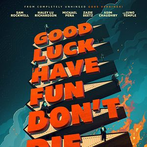 Photo Good Luck Have Fun Don't Die