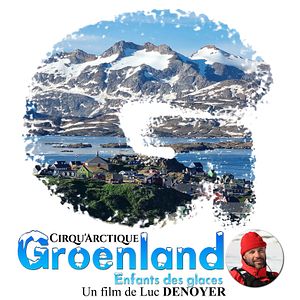 Photo ALTAÏR conférences - Groenland : Cirqu'Artic, enfants des glaces