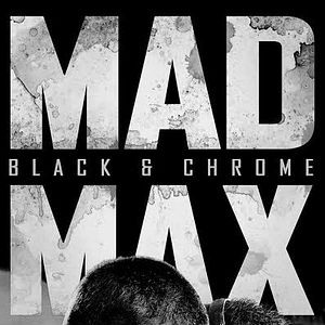 Photo Mad Max: Fury Road - Black & Chrome