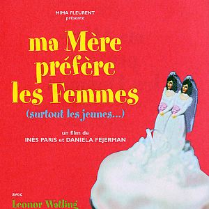 Photo Ma mère préfère les femmes (surtout les jeunes...)