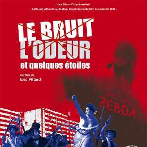 Photo Le Bruit, l'odeur et quelques étoiles