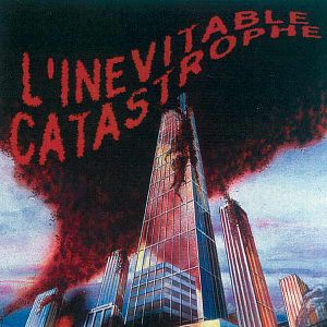Photo L'Inévitable catastrophe