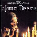 Photo Le Jour du désespoir