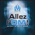 Photo Allez l'OM