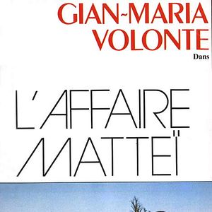 Photo L'Affaire Mattei
