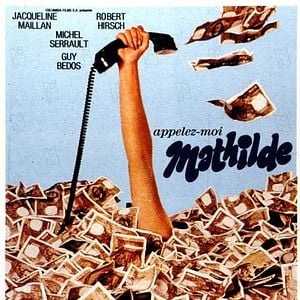 Appelez-moi Mathilde : Affiche Jacqueline Maillan, Michel Serrault, Pierre Mondy