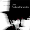 Photo Lebo, l'ombre et la lumière