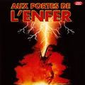 Photo Aux Portes de L'enfer
