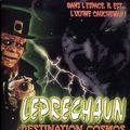 Photo Leprechaun : Destination Cosmos