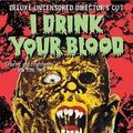 Photo I Drink Your Blood
