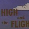 Photo The High and the Flighty