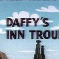 Photo Daffy's Inn Trouble