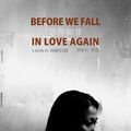 Photo Before We Fall In Love Again